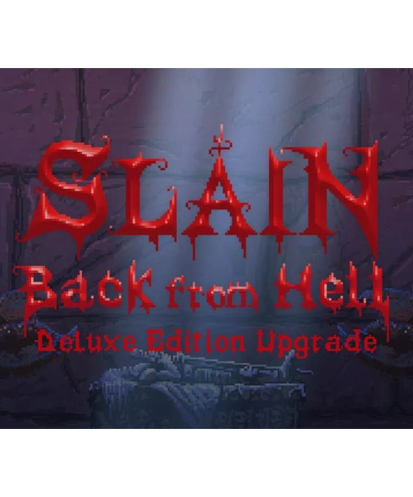 Slain: Back from Hell - Deluxe Edition DLC Steam Key GLOBAL